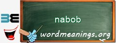 WordMeaning blackboard for nabob